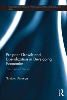 Pro-poor Growth and Liberalization in Developing Economies