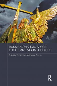 Russian Aviation Space Flight and Visual Culture