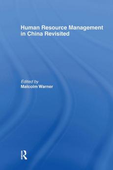 Human Resource Management in China Revisited