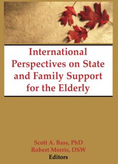 International Perspectives on State and Family Support for the Elderly