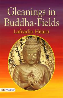 Gleanings In Buddha-Fields