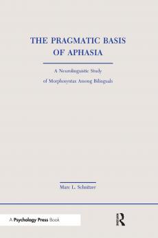 Pragmatic Basis of Aphasia