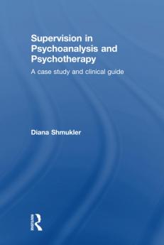 Supervision in Psychoanalysis and Psychotherapy