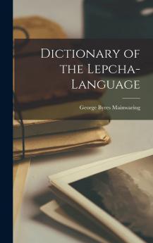 Dictionary of the Lepcha-Language