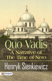 Quo vadis: a narrative of the time of Nero