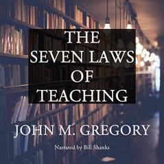 The Seven Laws of Teaching