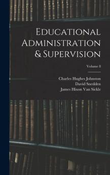 Educational Administration & Supervision Volume 8