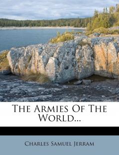 The Armies of the World...