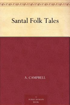 Santal Folk Tales...