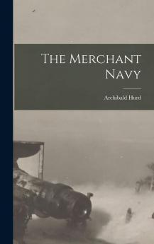 The Merchant Navy - Scholar's Choice Edition