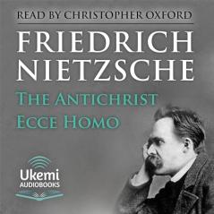 Ecce Homo: Nietzche's Autobiography