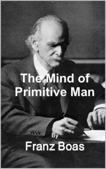 The Mind of Primitive Man