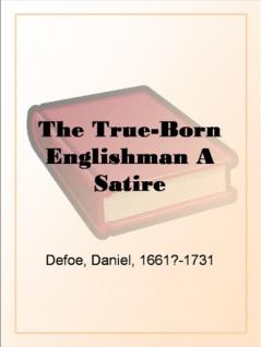 The True-born Englishman: A Satire