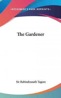 The Gardener... - Scholar's Choice Edition