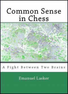 Common Sense In Chess