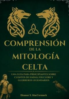 Comprensión de la mitología celta