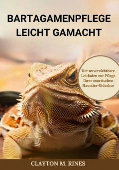 Bartagamenpflege leicht gemacht