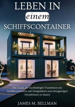 Leben in einem Schiffscontainer