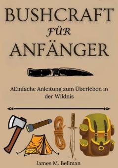Bushcraft für Anfänger