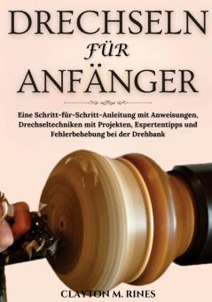 Drechseln für Anfänger