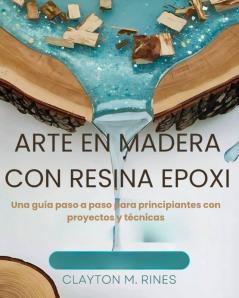 Arte en madera con resina epoxi