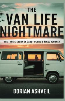 The Van Life Nightmare
