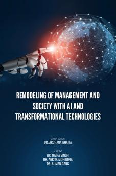 REMODELING OF MANAGEMENT AND SOCIETY WITH AI AND TRANSFORMATIONAL TECHNOLOGIES