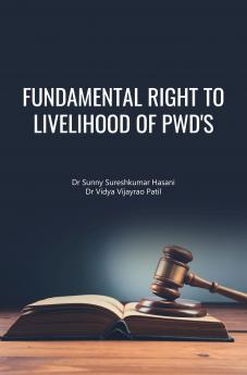 FUNDAMENTAL RIGHT TO LIVELIHOOD OF PWD'S