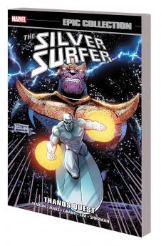 SILVER SURFER EPIC COLLECTION: THANOS QUEST