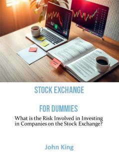 What is the Risk Involved in Investing  in Companies on the Stock Exchange?