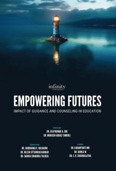 EMPOWERING FUTURES: IMPACT OF GUIDANCE AND COUNSELLING IN EDUCATION