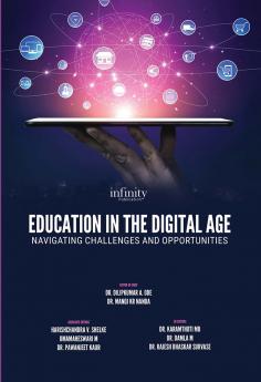 EDUCATION IN THE DIGITAL AGE: NAVIGATING CHALLENGES AND OPPORTUNITIES