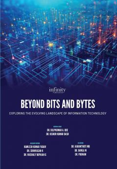 Beyond Bits and Bytes: Exploring the Evolving Landscape of Information Technology