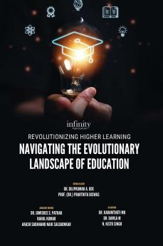 Revolutionizing Higher Learning: Navigating the Evolutionary Landscape of Education
