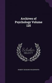Archives of Psychology Volume 125