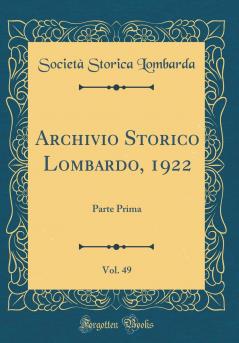 Archivio Storico Lombardo Volume 49
