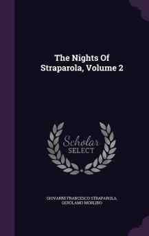 The Nights of Straparola Volume 2