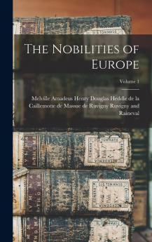 The Nobilities of Europe Volume 1