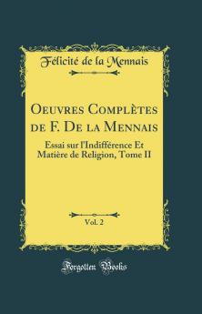 Oeuvres ComplÃ¨tes De F. De La Mennais Volume 2