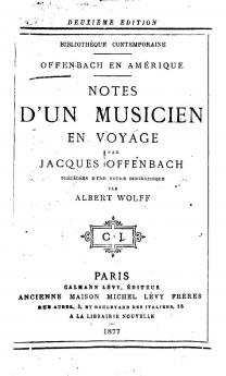 Offenbach En AmÃ©rique; Notes D'un Musicien En Voyage Volume