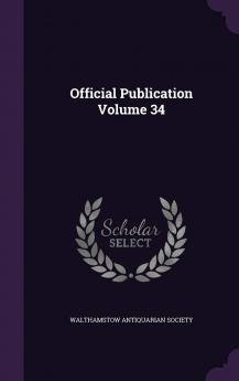 Official Publication Volume 34