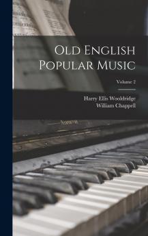 Old English Popular Music Volume 2