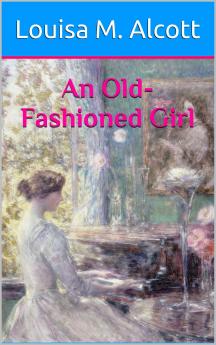 An Old-Fashioned Girl Volume