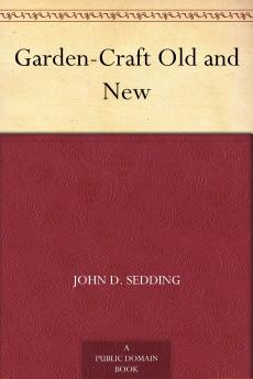 Garden-Craft Old and New Volume