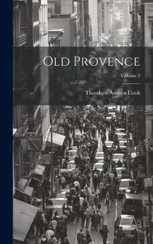 Old Provence Volume 2