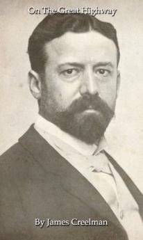 On the Great Highway : the Wanderings of a Special Correspondent Volume