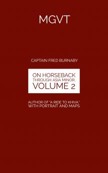 On Horseback Through Asia Minor Volume 2