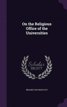 On the Religious Office of the Universities Volume