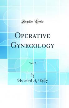 Operative Gynecology Volume 2