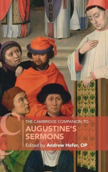 Cambridge Companion to Augustine's Sermons